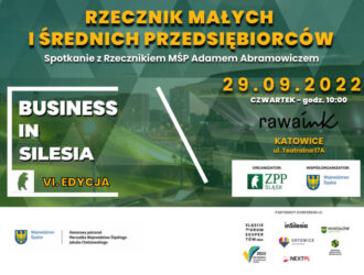 SPOTKANIE Z RZECZNIKIEM MŚP – Business in Silesia #6